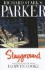 RICHARD STARKS PARKER VOL 04 SLAYGROUND HC [9781613778128]